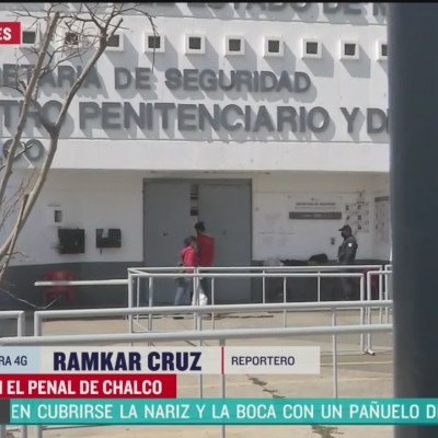 Riña en penal de Chalco deja lesionados; se registra enfrentamiento